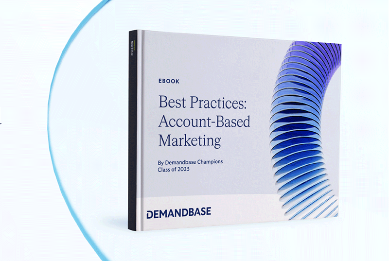 Best Practices: Account-Based Marketing eBook by Demandbase Champions Class of 2023