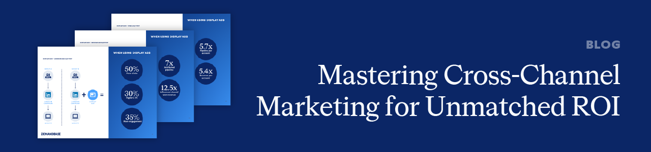 Mastering Cross-Channel Marketing intro image