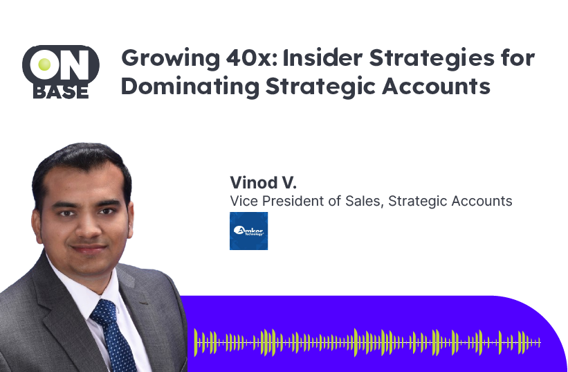 Growing 40x: Insider Strategies for Dominating Strategic Accounts
