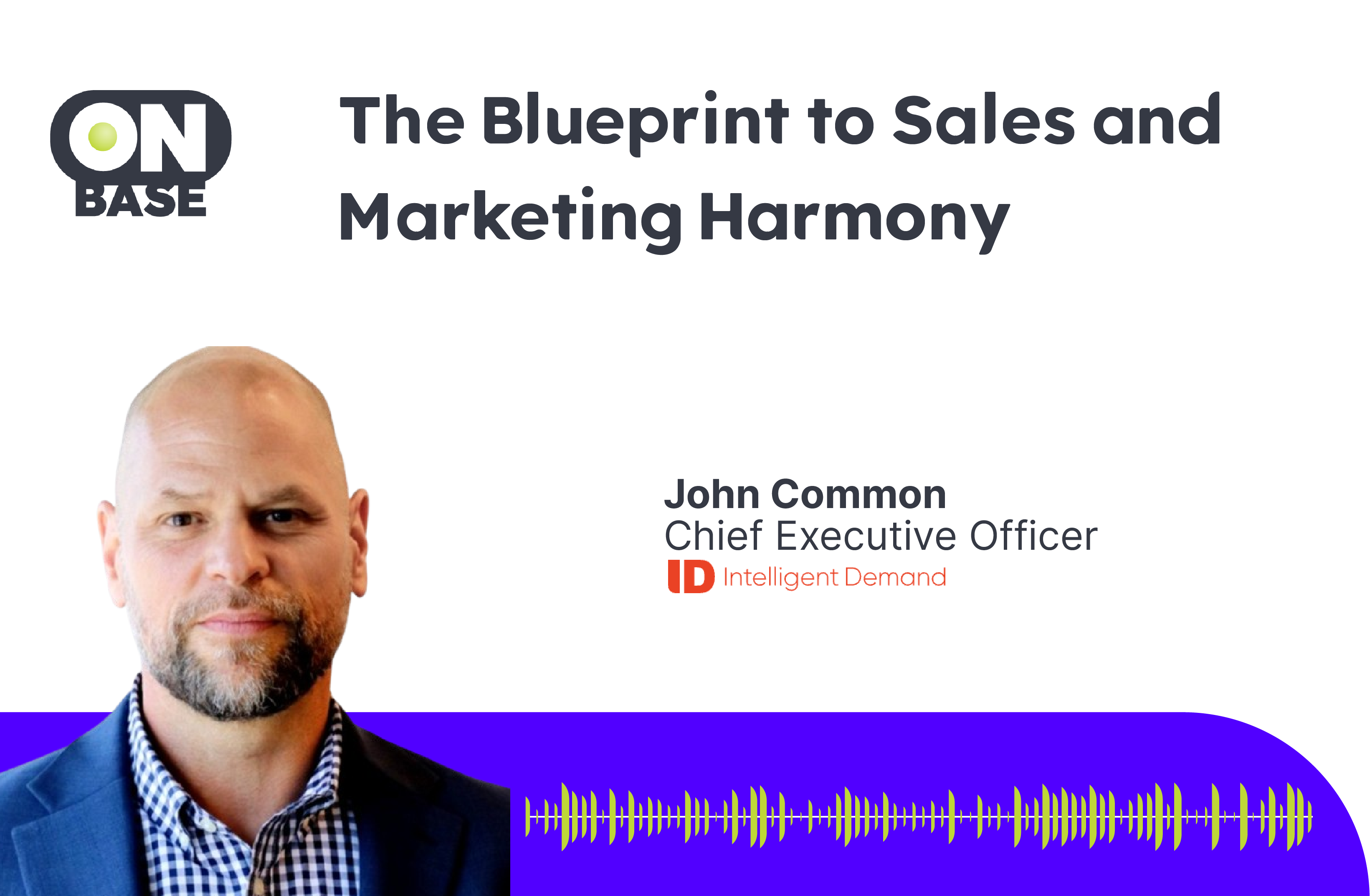 The Blueprint to Sales and Marketing Harmony