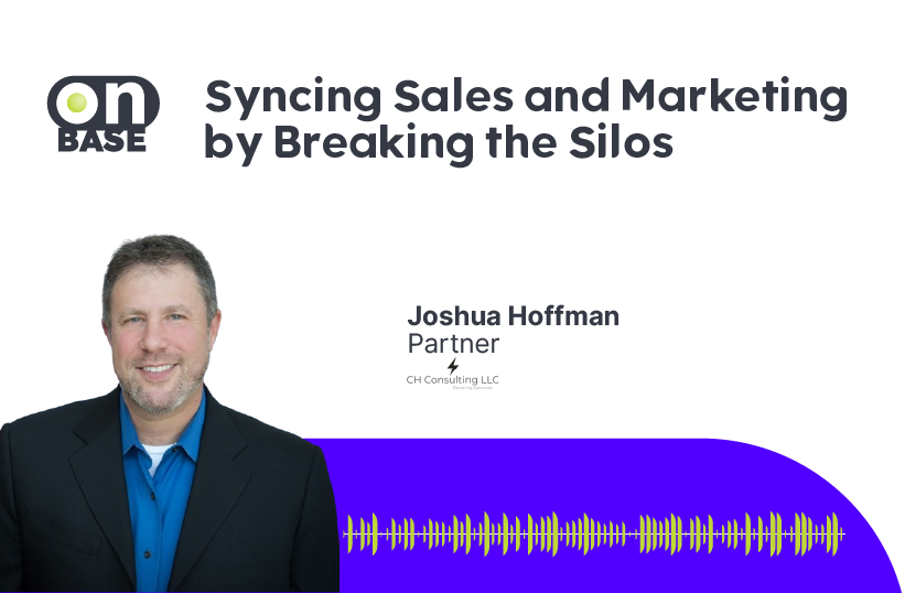 Syncing Sales and Marketing by Breaking the Silos